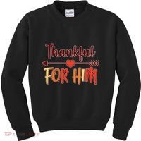 Thankful For Him Matching Thanksgiving Kids Sweatshirt thumb 0