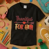 Thankful For Him Matching Thanksgiving Kids T-Shirt thumb 3