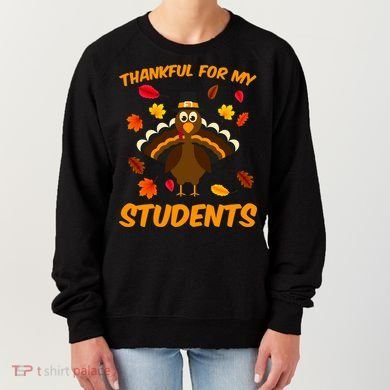 Thankful For My Students Women's Sweatshirt