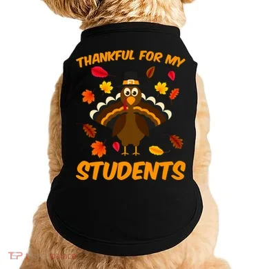 Thankful For My Students Doggie Tank