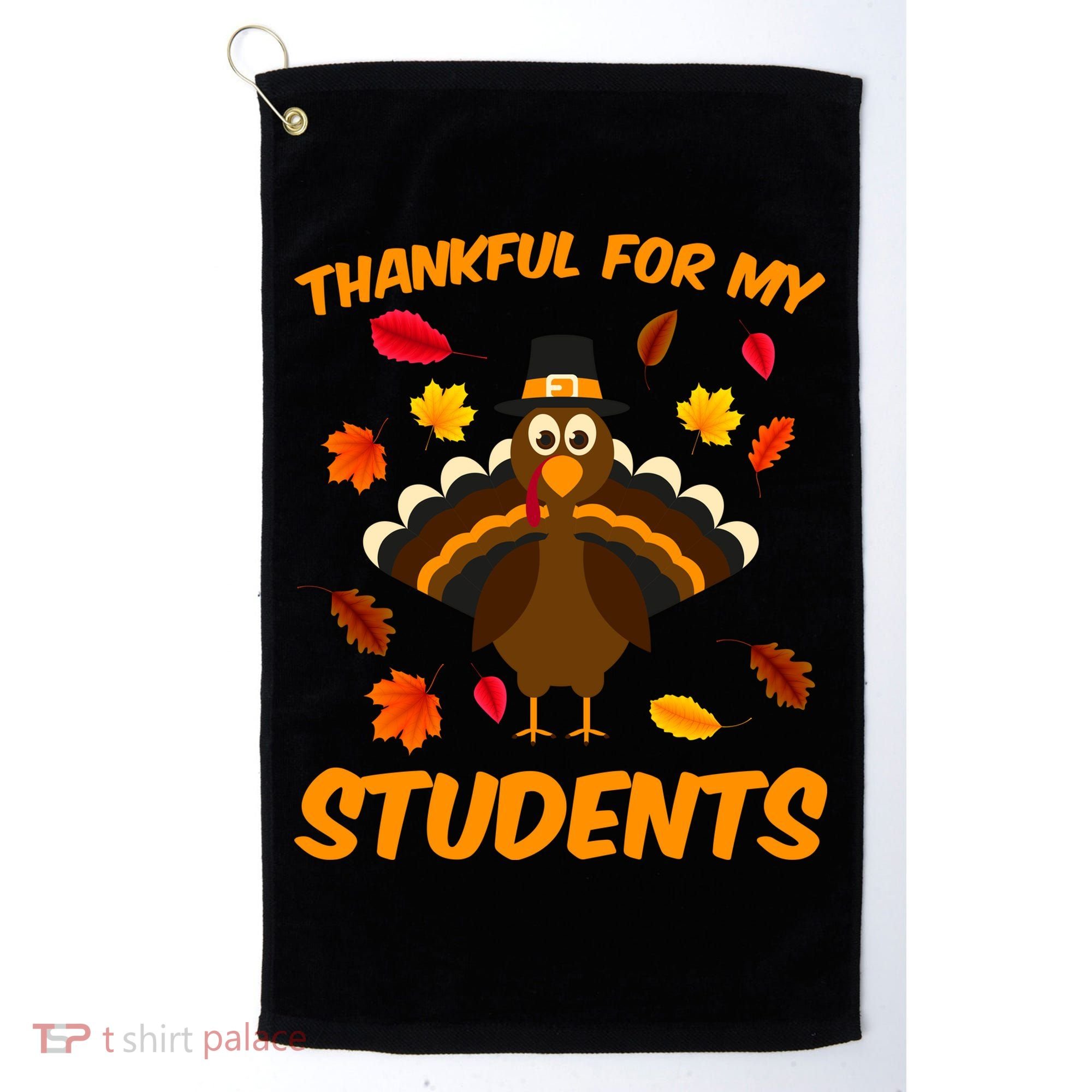 Thankful For My Students Golf Towel