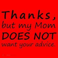 Thanks But My Mom Does Not Want Your Advice Santa Hat thumb 1