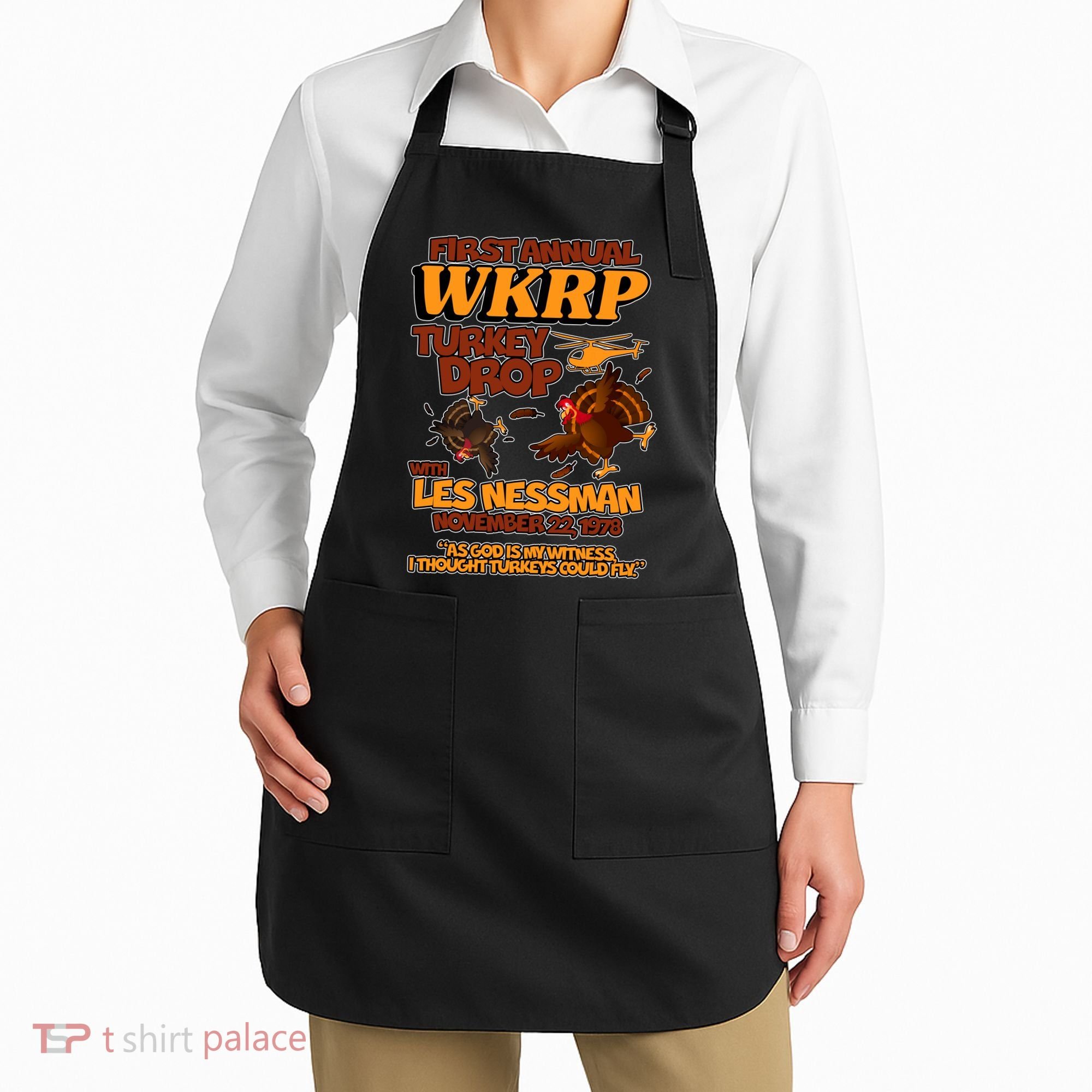Thanksgiving 1st Annual WKRP Turkey Drop Apron