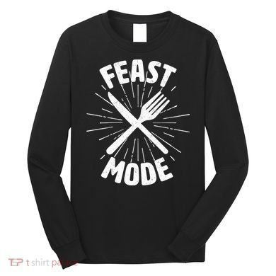 Thanksgiving And Christmas Feast Mode Long Sleeve Shirt