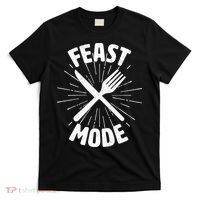 Thanksgiving And Christmas Feast Mode T-Shirt thumb 0