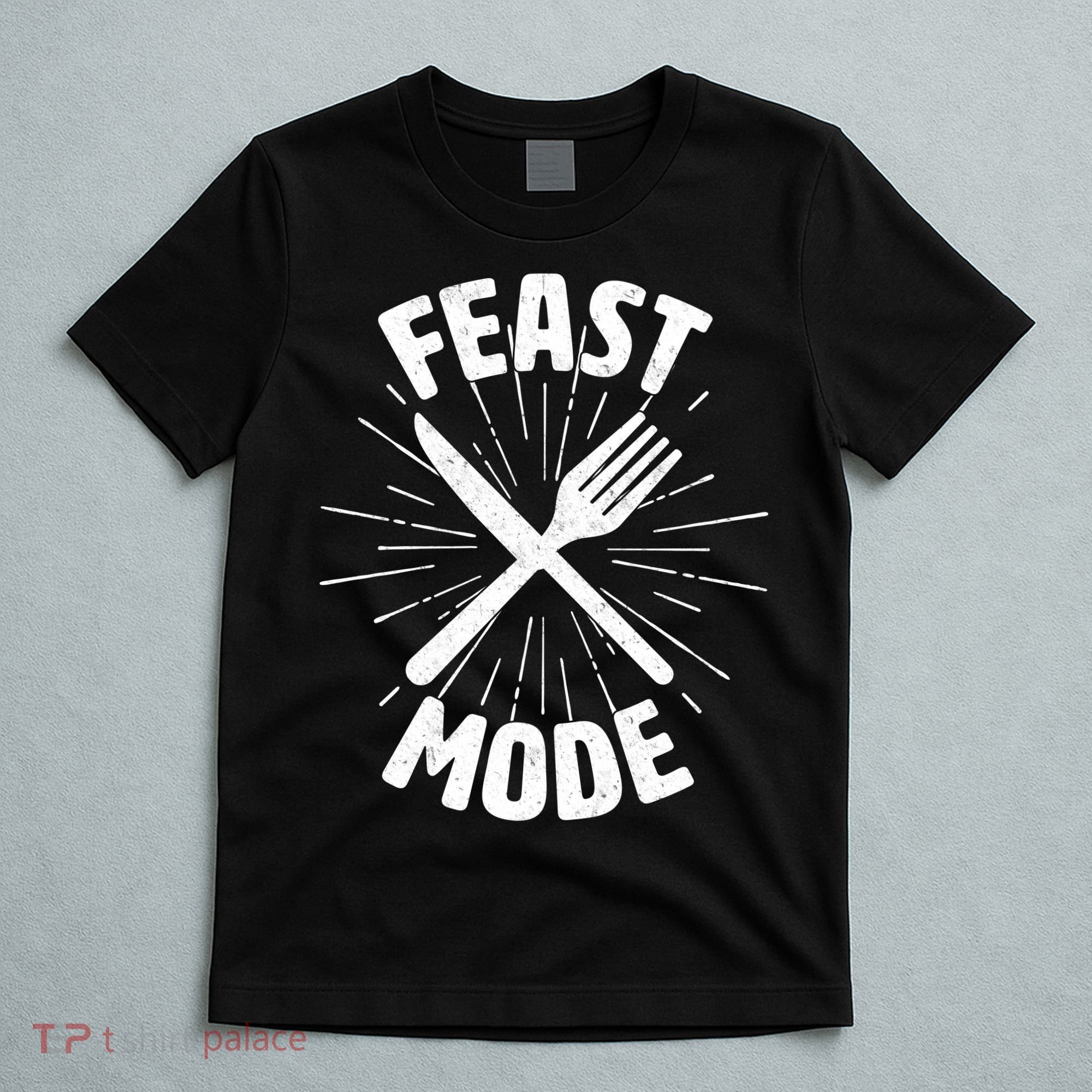 Thanksgiving And Christmas Feast Mode T-Shirt