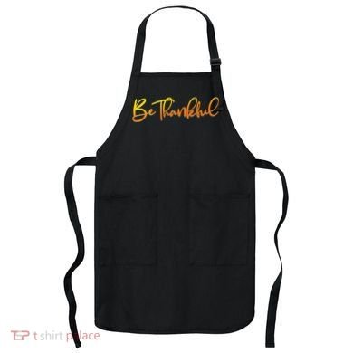 Thanksgiving Be Thankful  Apron
