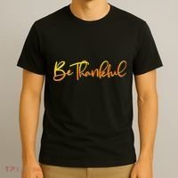 Thanksgiving Be Thankful  T-Shirt thumb 3