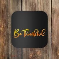 Thanksgiving Be Thankful  Coaster thumb 0