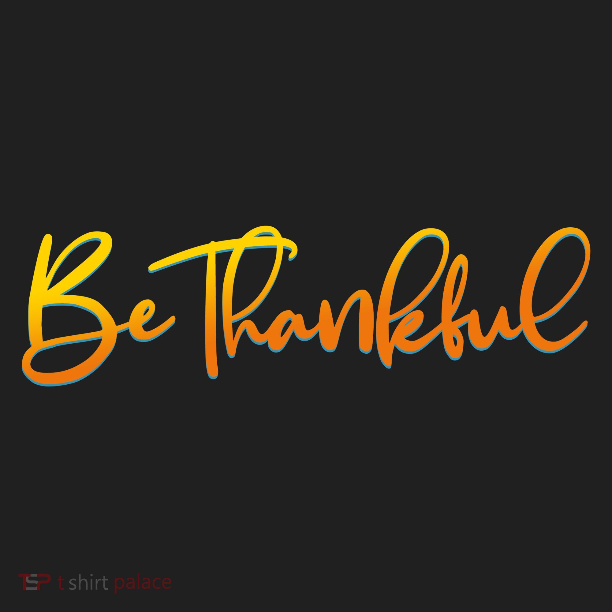 Thanksgiving Be Thankful  Tumbler