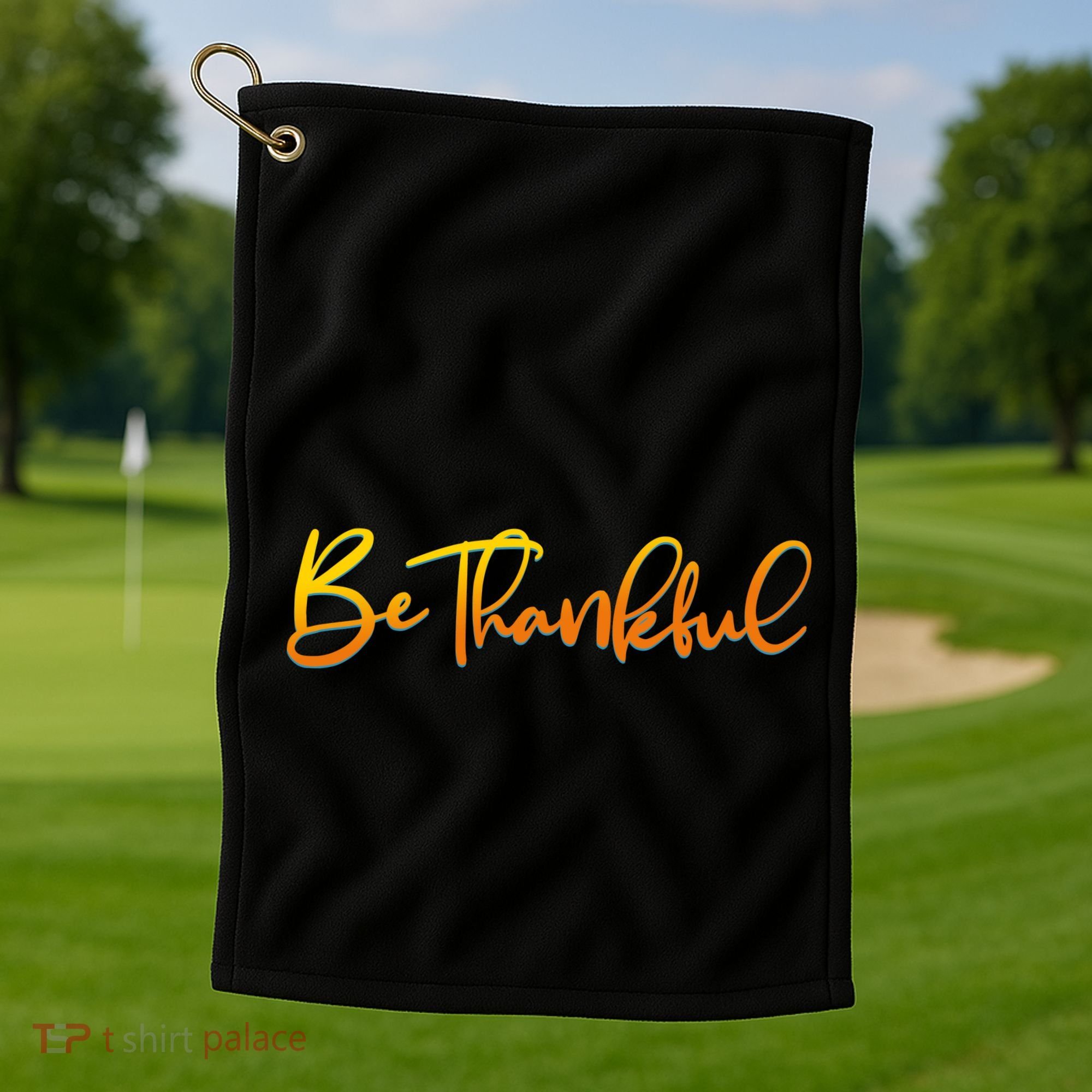 Thanksgiving Be Thankful  Golf Towel
