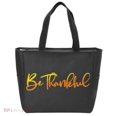 Thanksgiving Be Thankful  Tote Bag