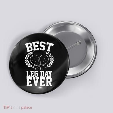 Thanksgiving Best Leg Day Ever Button