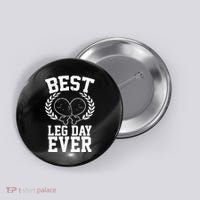 Thanksgiving Best Leg Day Ever Button thumb 0