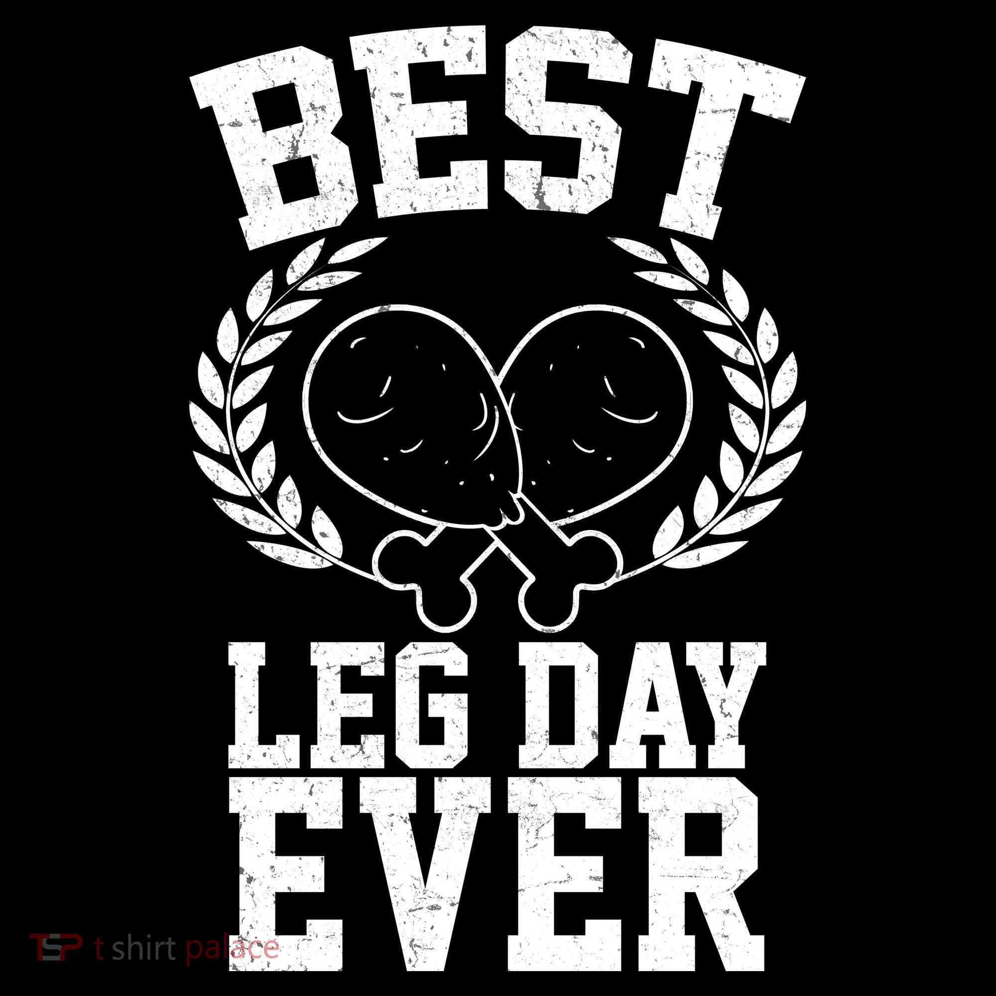 Thanksgiving Best Leg Day Ever Toddler T-Shirt