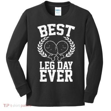 Thanksgiving Best Leg Day Ever Kids Long Sleeve Shirt