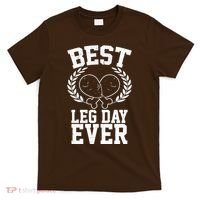 Thanksgiving Best Leg Day Ever T-Shirt thumb 0