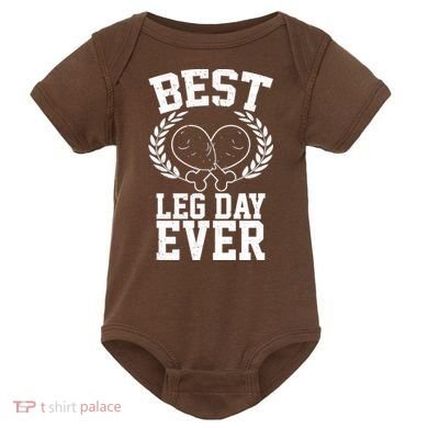 Thanksgiving Best Leg Day Ever Baby Bodysuit