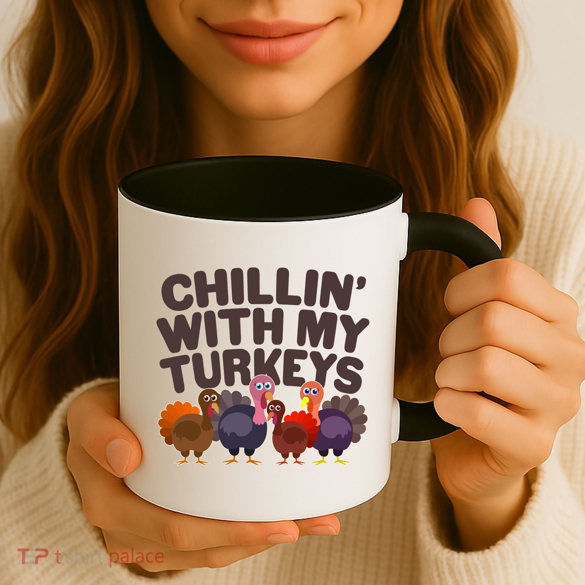 Thanksgiving Chillin' With My Turkeys Coffee Mug