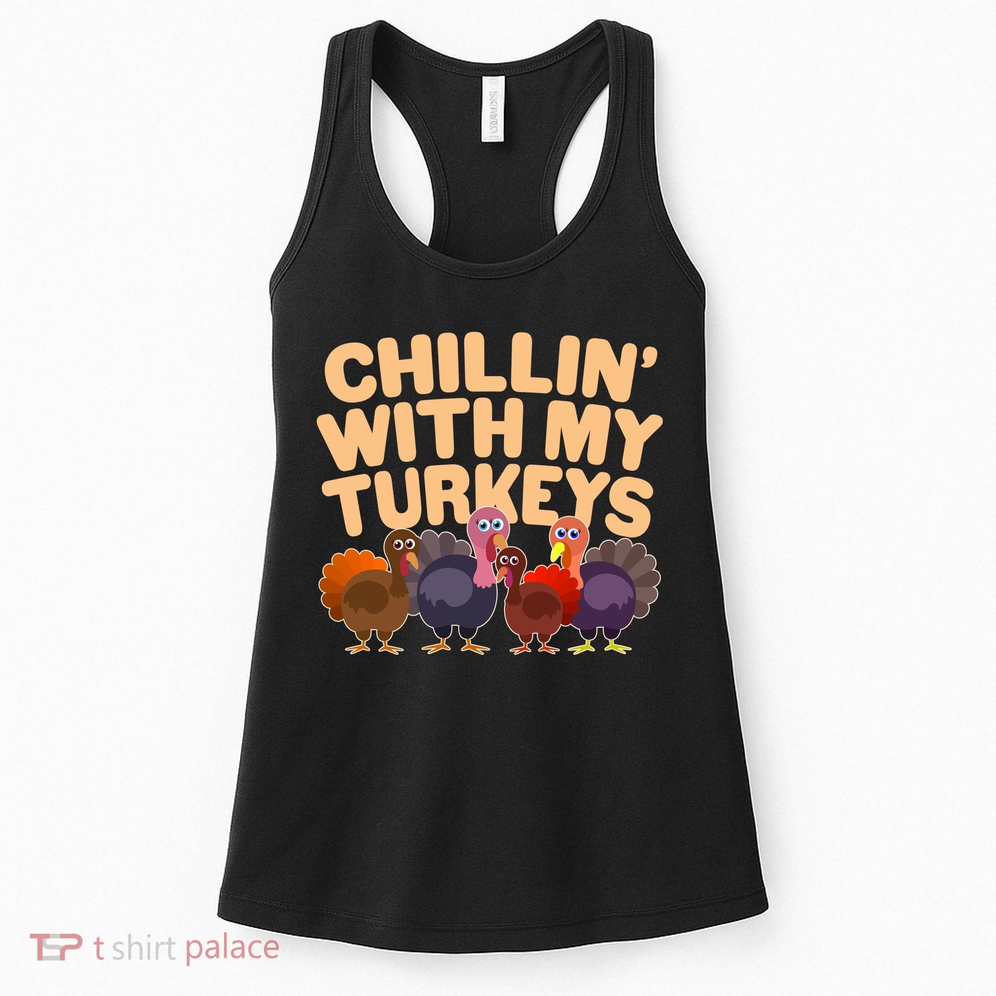 Thanksgiving Chillin' With My Turkeys Women's Tank Top
