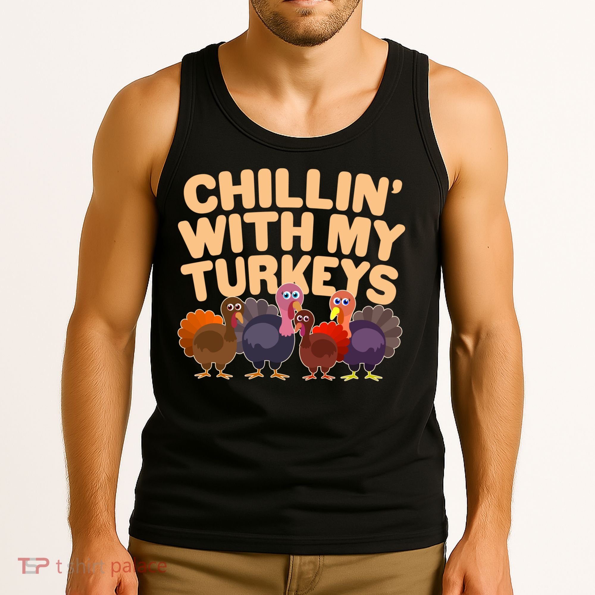 Thanksgiving Chillin' With My Turkeys Tank Top