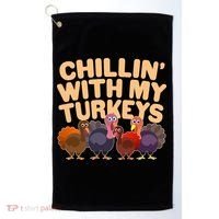 Thanksgiving Chillin' With My Turkeys Golf Towel thumb 0