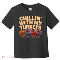 Thanksgiving Chillin' With My Turkeys Toddler T-Shirt thumb 0