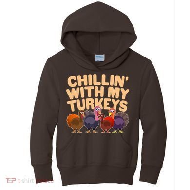 Thanksgiving Chillin' With My Turkeys Kids Hoodie