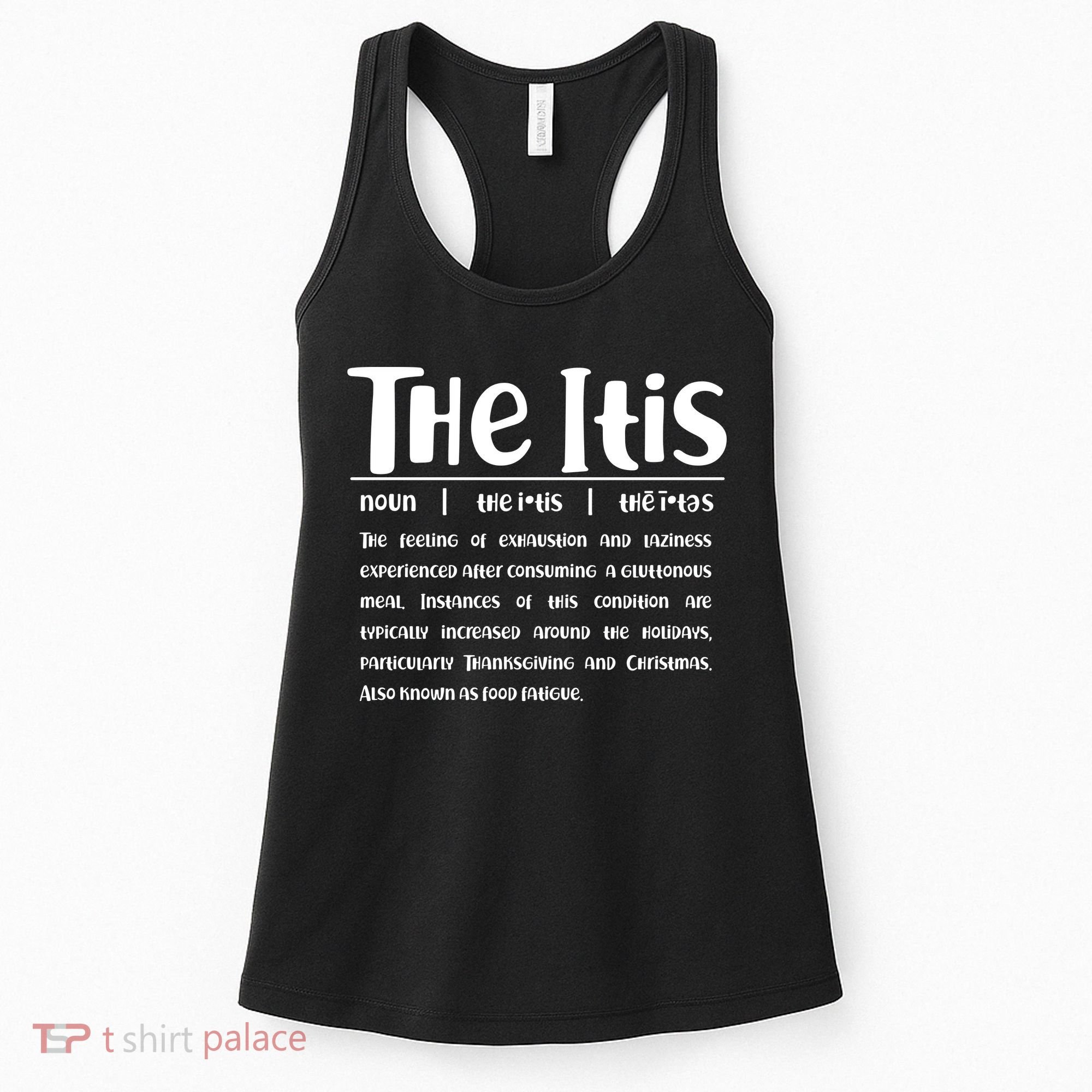 Thanksgiving Christmas The Itis Women's Tank Top