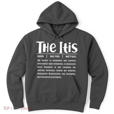 Thanksgiving Christmas The Itis Hoodie