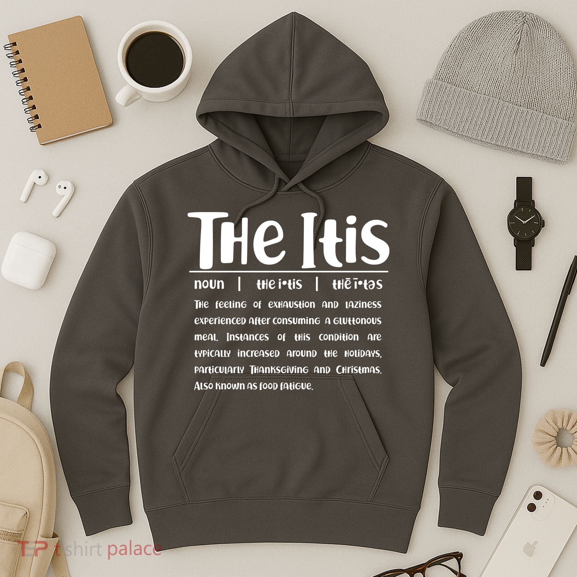 Thanksgiving Christmas The Itis Hoodie