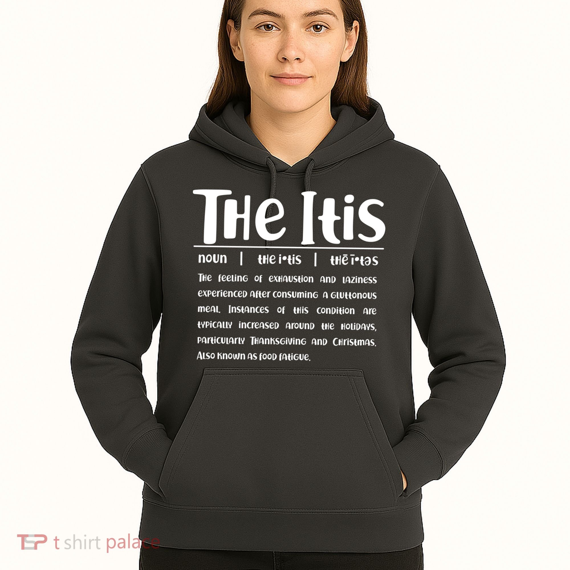 Thanksgiving Christmas The Itis Hoodie