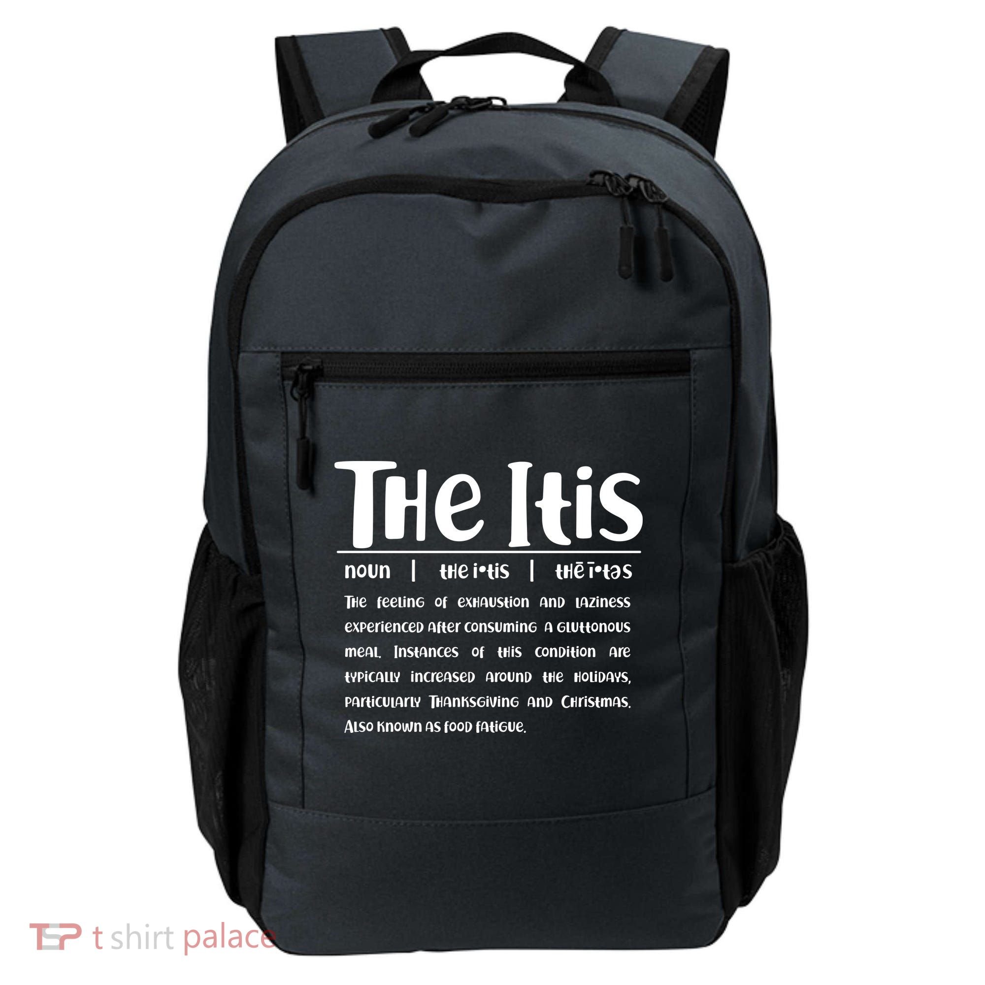 Thanksgiving Christmas The Itis Backpack