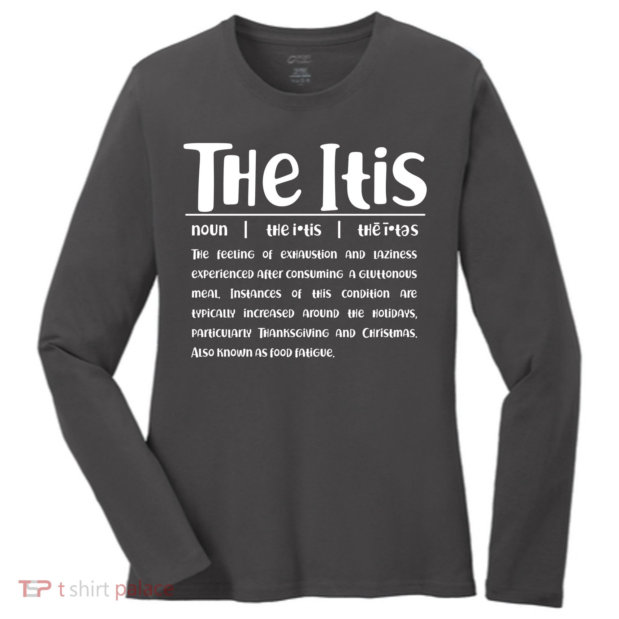 Thanksgiving Christmas The Itis Women's Long Sleeve Shirt