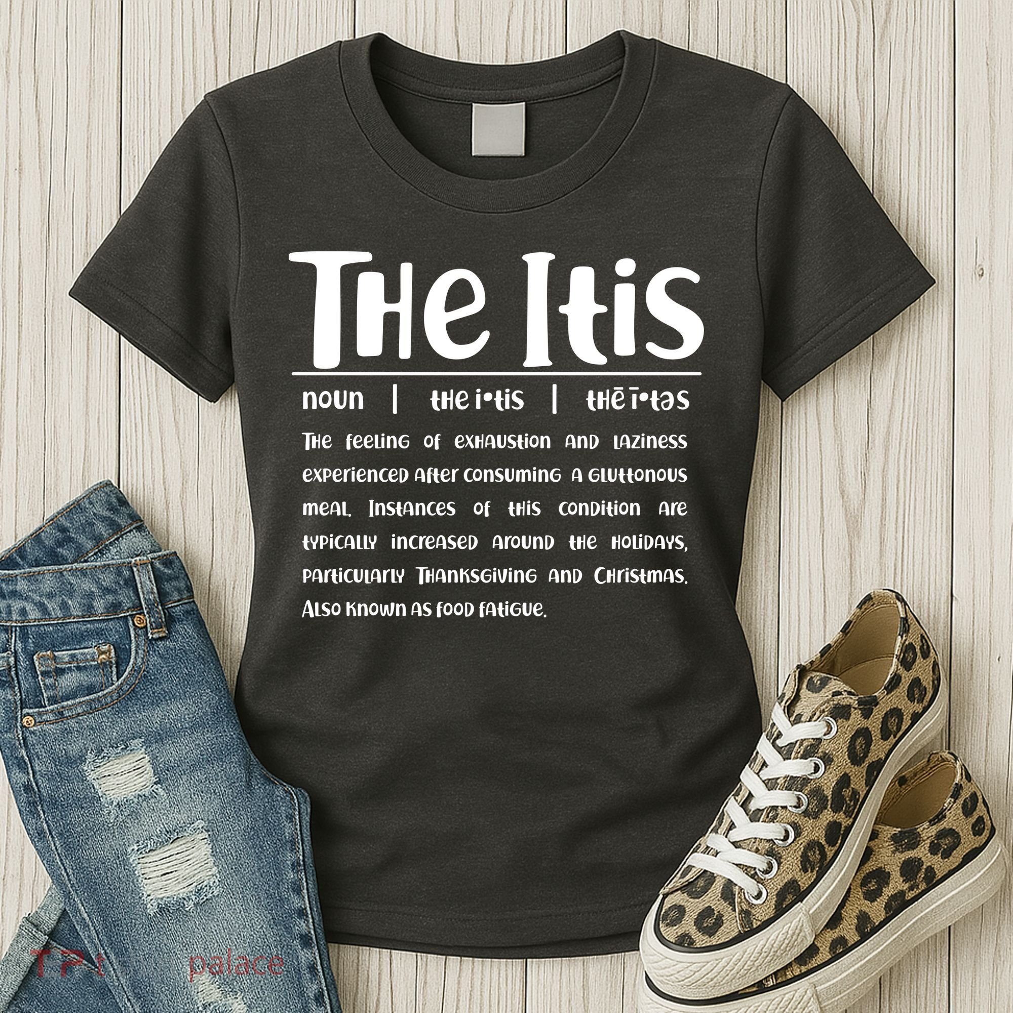 Thanksgiving Christmas The Itis Women's T-Shirt