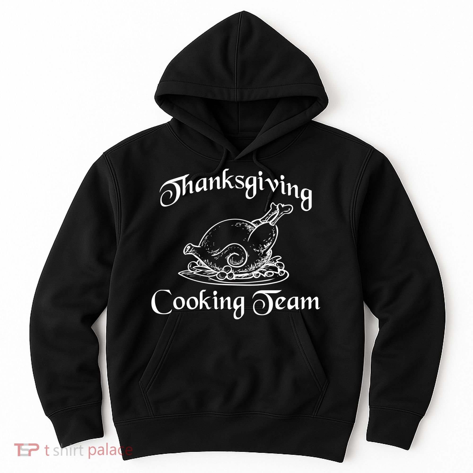 Thanksgiving Cooking Team Hoodie