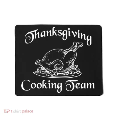 Thanksgiving Cooking Team Mousepad