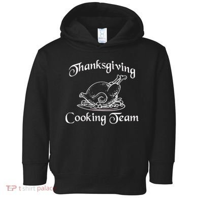 Thanksgiving Cooking Team Toddler Hoodie