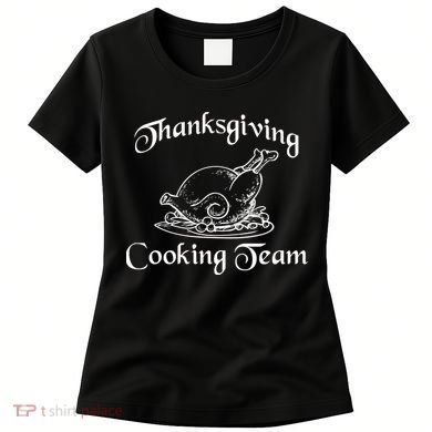 Thanksgiving Cooking Team Women's T-Shirt