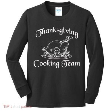 Thanksgiving Cooking Team Kids Long Sleeve Shirt