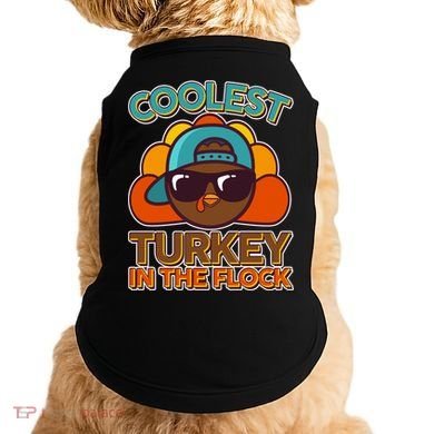 Thanksgiving Coolest Turkey In The Flock Doggie Tank
