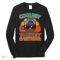 Thanksgiving Coolest Turkey In The Flock Long Sleeve Shirt thumb 0