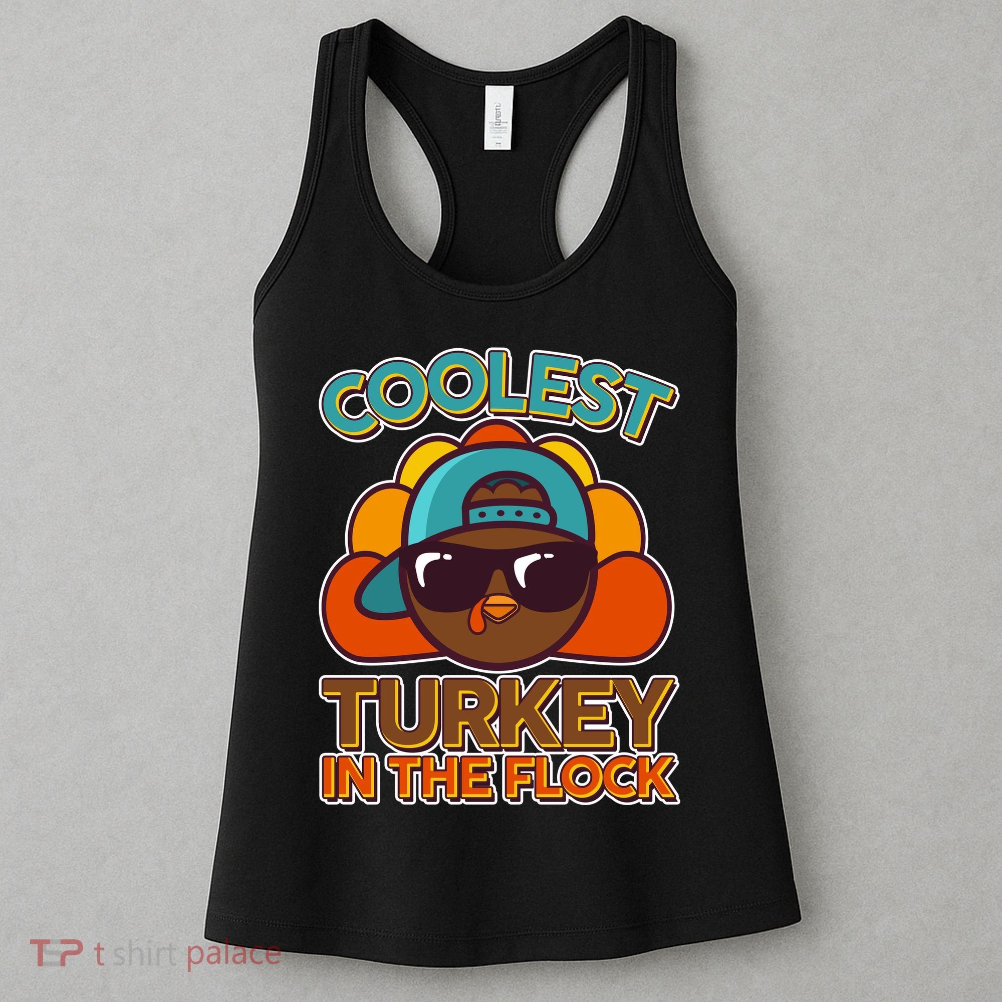 Thanksgiving Coolest Turkey In The Flock Women's Tank Top