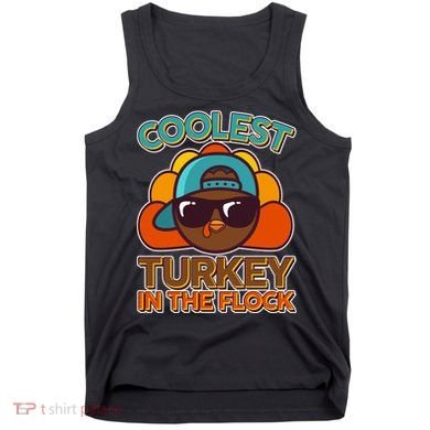 Thanksgiving Coolest Turkey In The Flock Tank Top