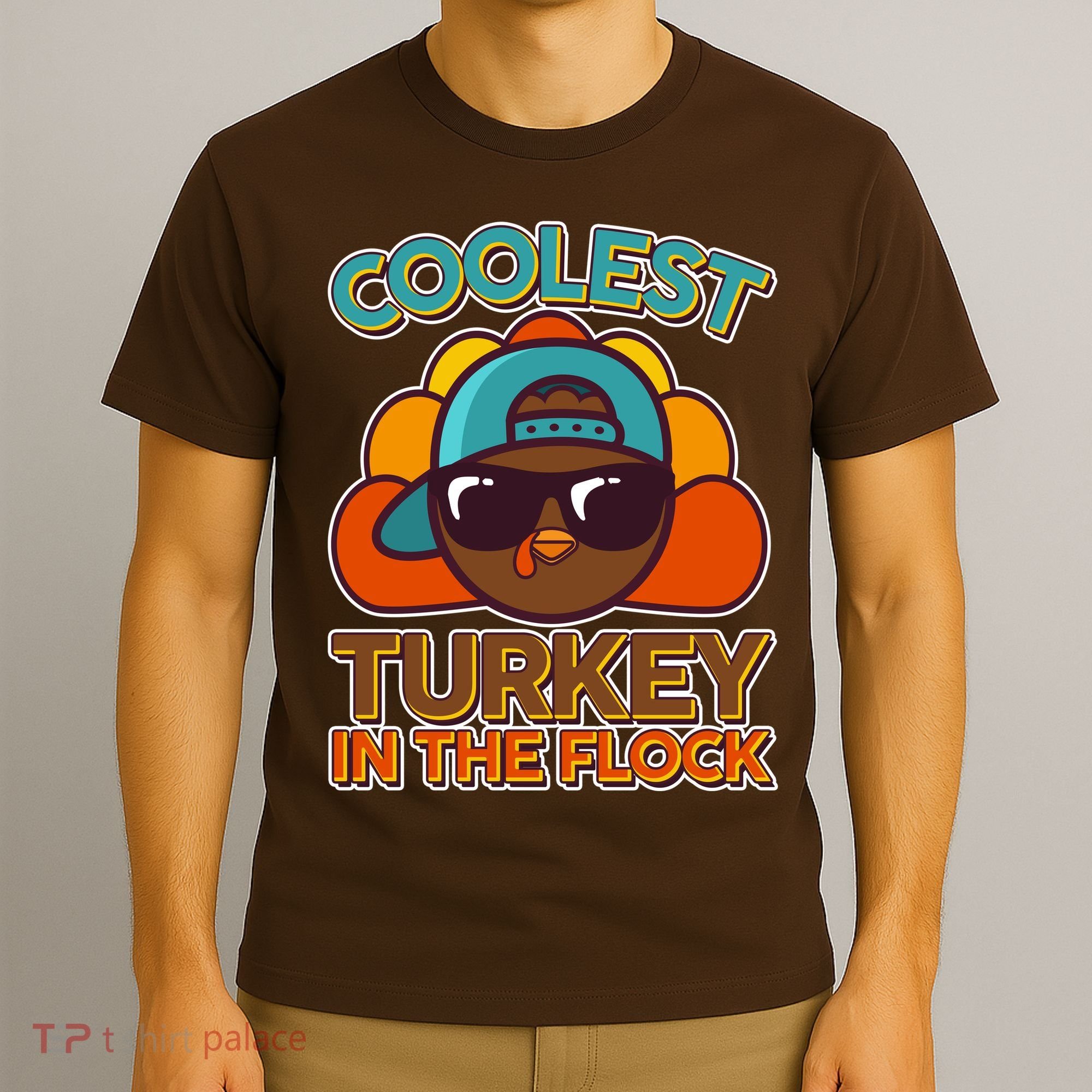 Thanksgiving Coolest Turkey In The Flock T-Shirt