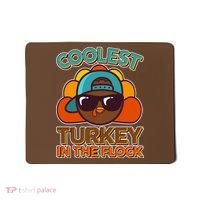Thanksgiving Coolest Turkey In The Flock Mousepad thumb 0