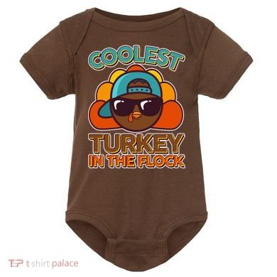 Thanksgiving Coolest Turkey In The Flock Baby Bodysuit