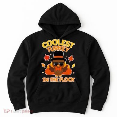 Thanksgiving Cute Coolest Turkey In The Flock Hoodie