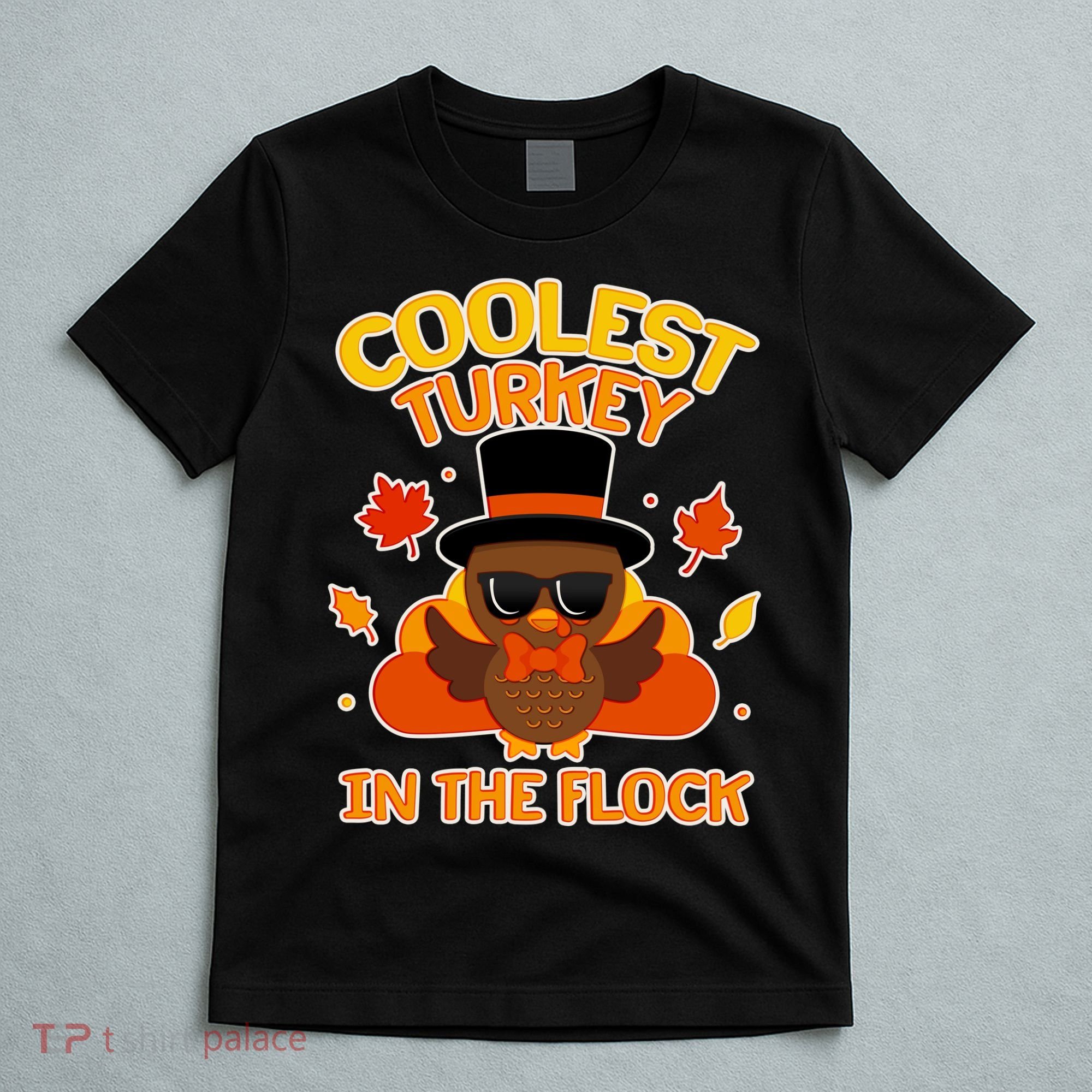 Thanksgiving Cute Coolest Turkey In The Flock T-Shirt