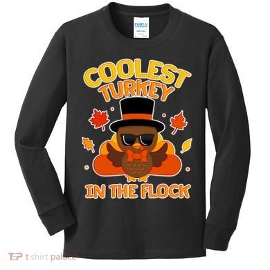 Thanksgiving Cute Coolest Turkey In The Flock Kids Long Sleeve Shirt